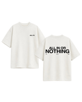 ALL IN OR NOTHING T-SHIRT