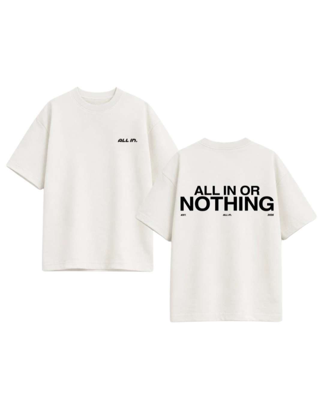 ALLES ODER NICHTS T-Shirt